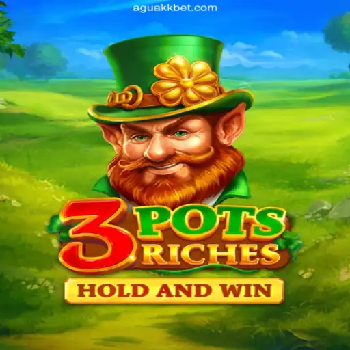 Discover 3potsRiches: A Unique Gaming Experience with AguaKK.com, the Most Trusted Online Casino in Brazil